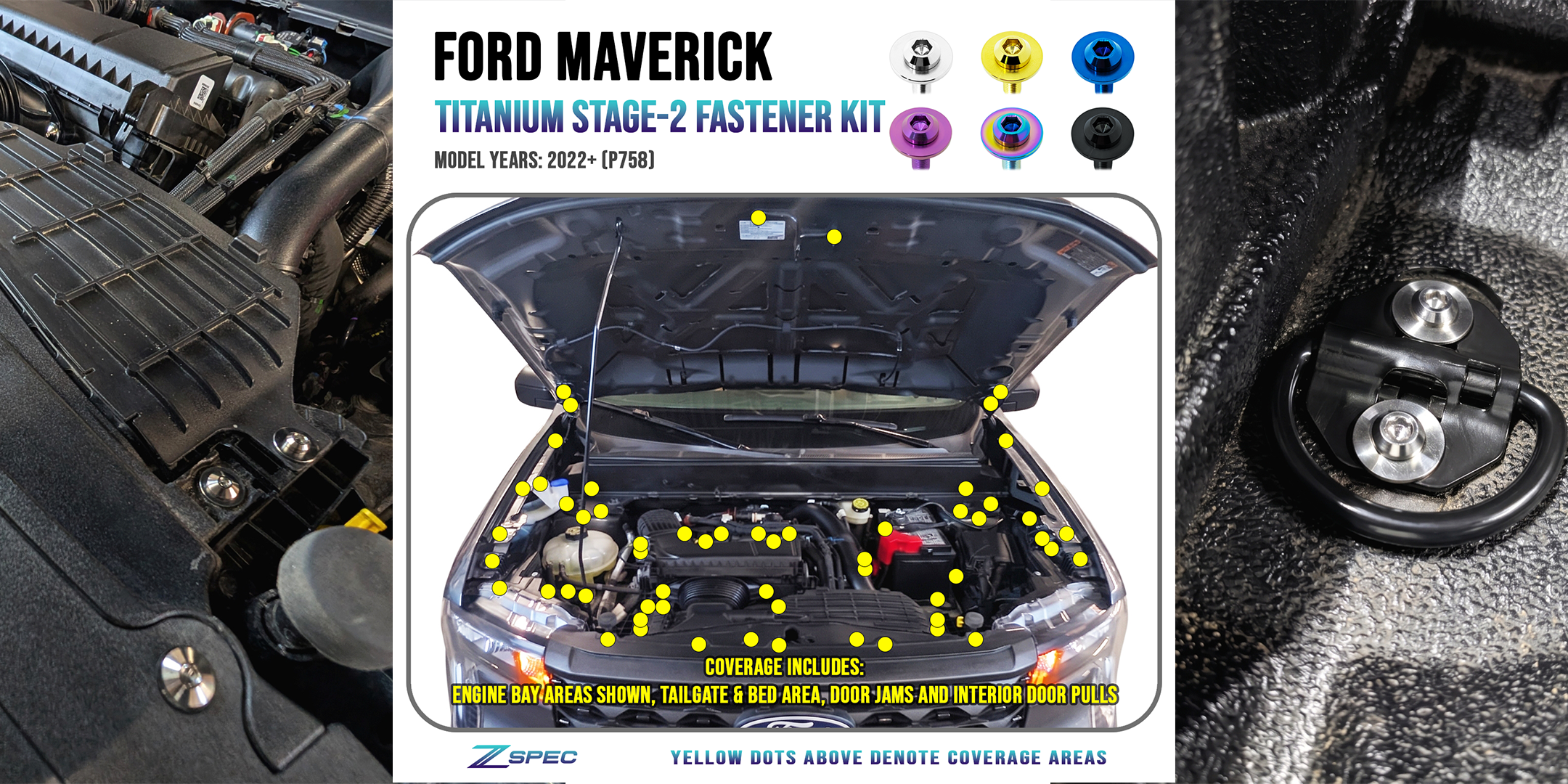 ZSPEC Ford Maverick Truck - ZSPEC is the leader of Dress Up Hardware (Fasteners/Bolts/Washers) for over 200 platforms. Titanium, Stainless & Billet materials.