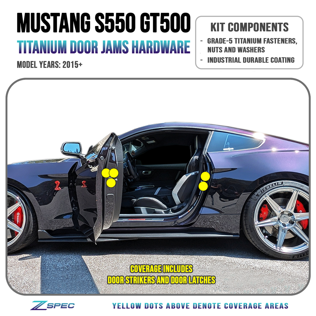 ZSPEC Door-Jams Fastener Kit for '15-23 Ford Mustang S550, Titanium
Lightweight Grade-5 Titanium
Bagged & Labeled
Keywords: Engine Bay Car Show