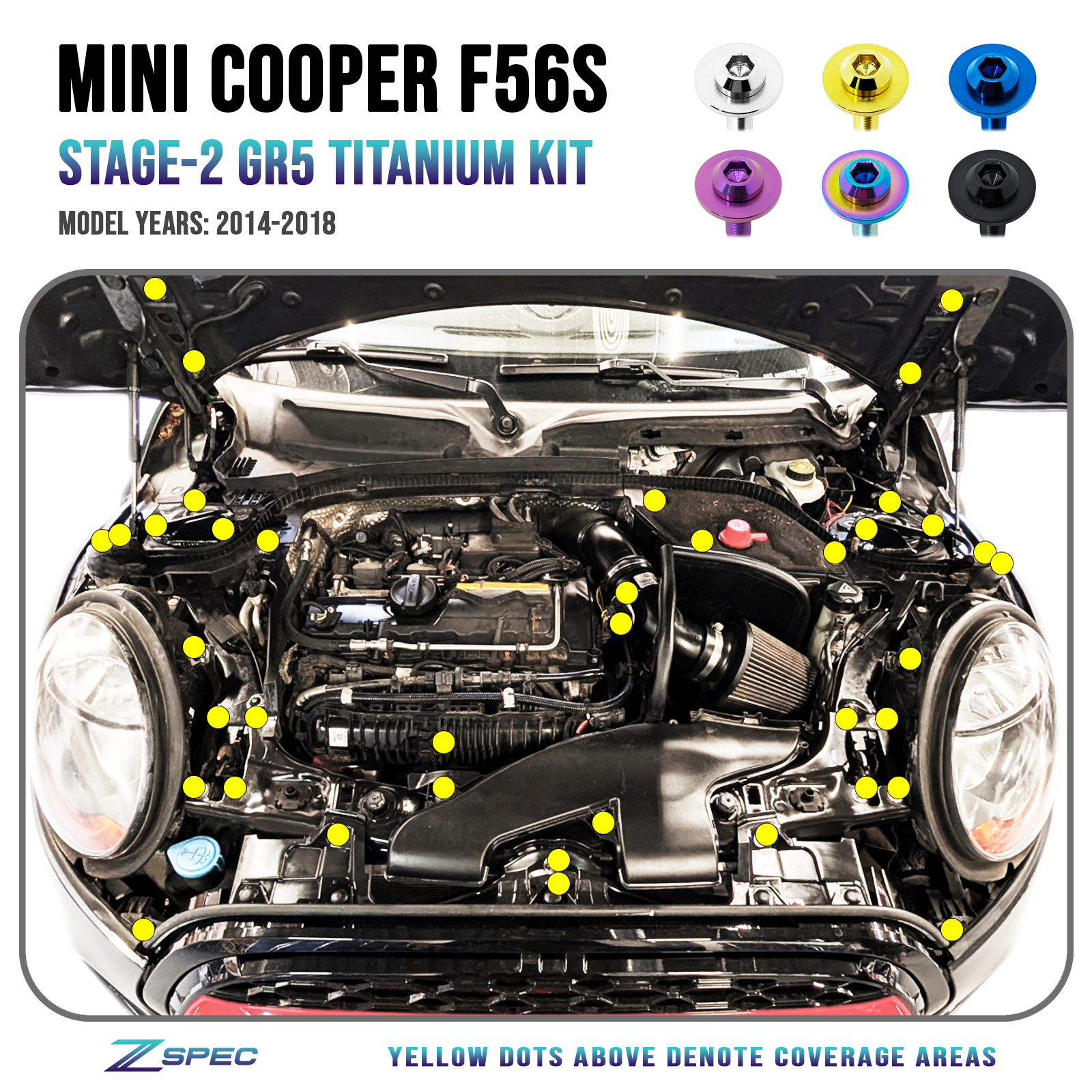 ZSPEC Stage-2 Dress Up Bolts® Fastener Kit for Mini Cooper F56s, Titanium
Lightweight Grade-5 Titanium
Bagged & Labeled by Area
Engine Washers Hardware