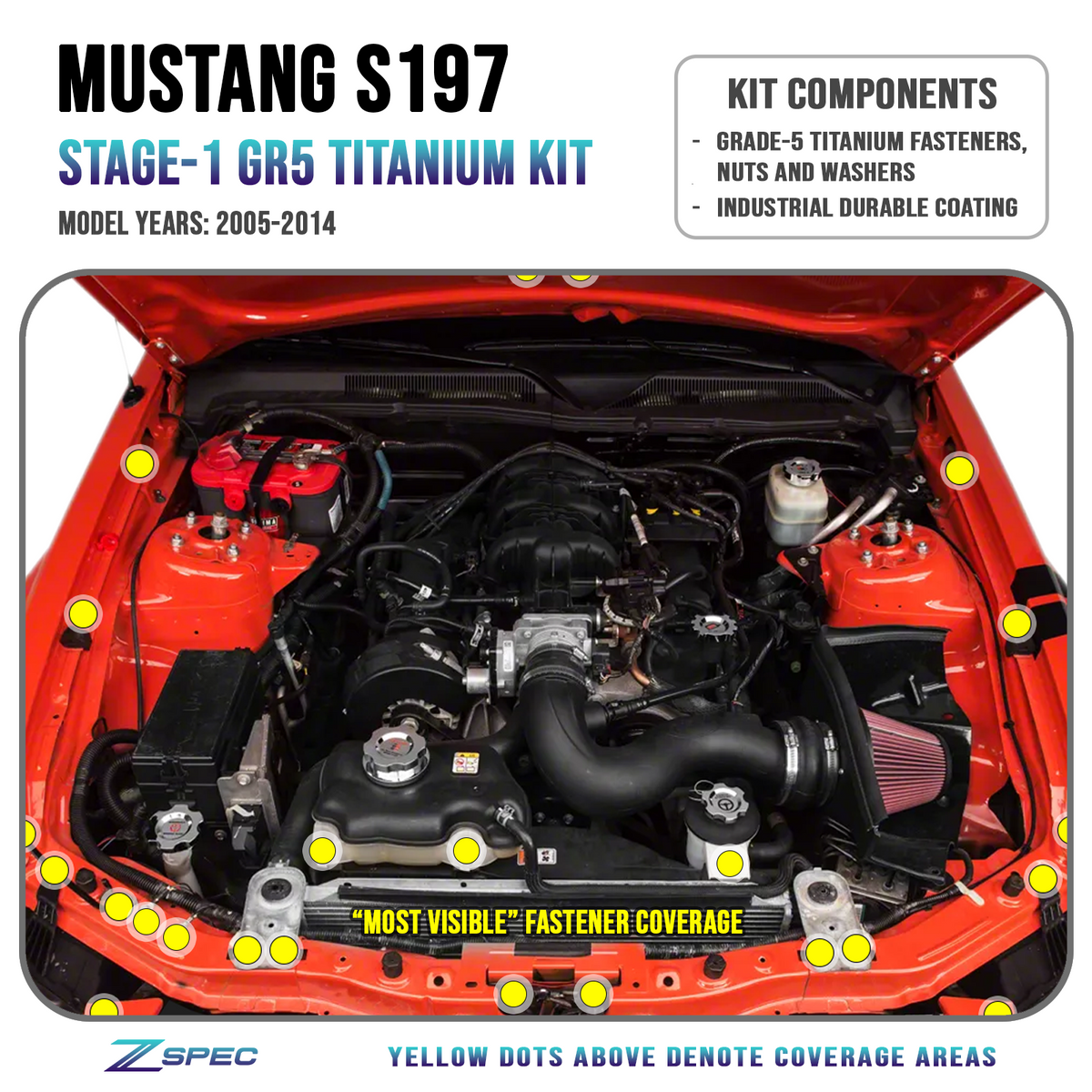 ZSPEC Stage-1 Dress-Up Bolts® Fastener Kit for Ford Mustang S197, Titanium
GR5 Titanium
Bagged & Labeled
Keywords: Engine Washers Hardware Fasteners Kit