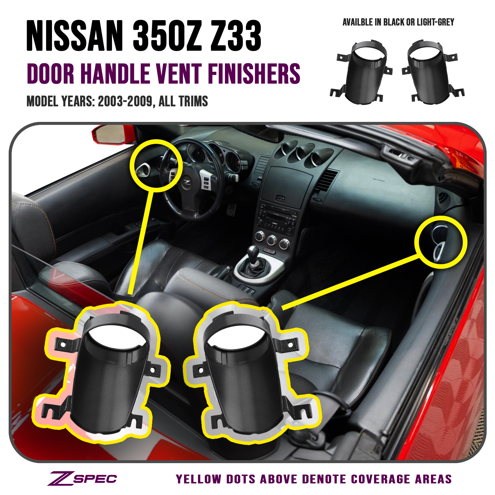 ZSPEC Door Handle Vent Interior Finisher Set for the '03-09 Nissan 350z (All)