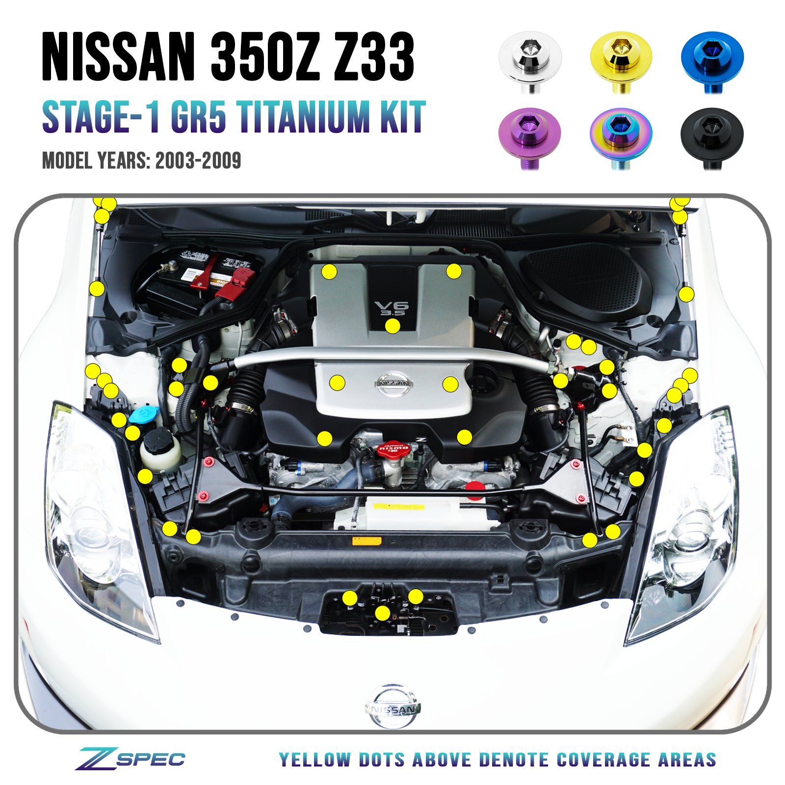 ZSPEC Stage-1 Dress Up Bolts®/Fastener Kit for '03-'08 Nissan 350z DE & HR, Titanium
Upgrade Performance Engine Bay Dress Up Bolts VQ VH VQ35HR 3.5L Fairlady Z