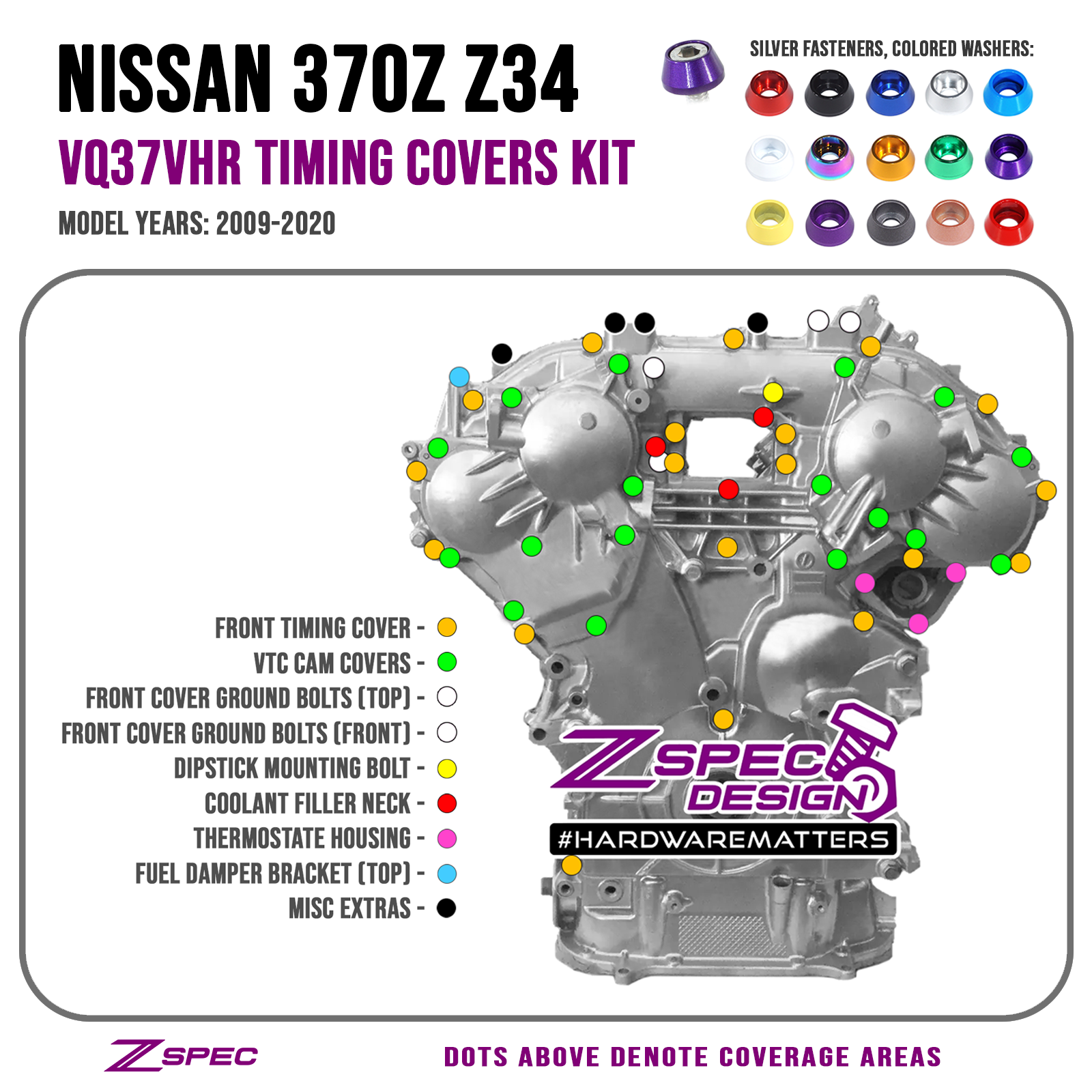 ZSPEC VQ37VHR Front-Engine Fastener Kit, 370z / G37, Stainless & Billet
SUS304 Stainless Fasteners w/ Billet 6061 Colored Washers, Bagged & Labeled by Area.