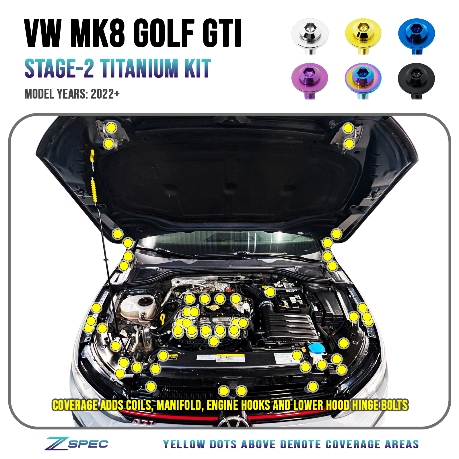 ZSPEC Staged Dress Up Fastener Kit for '22+ VW MK8 Golf GTi, Grade-5 Titanium
Grade-5 Titanium Hardware - Dress Up Bolts, Nuts and Washers from ZSPEC Design