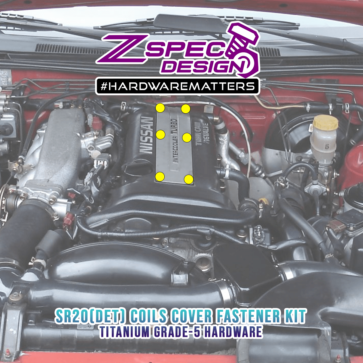 ZSPEC Engine Coils Cover Fastener Kit, Nissan SR20(DE/DETT), Grade-5 Titanium - ZSPEC Design LLC - Hardware Fasteners - 240sx, Fastener Kit, nissan, s14, sr20det - zspecdesign.com