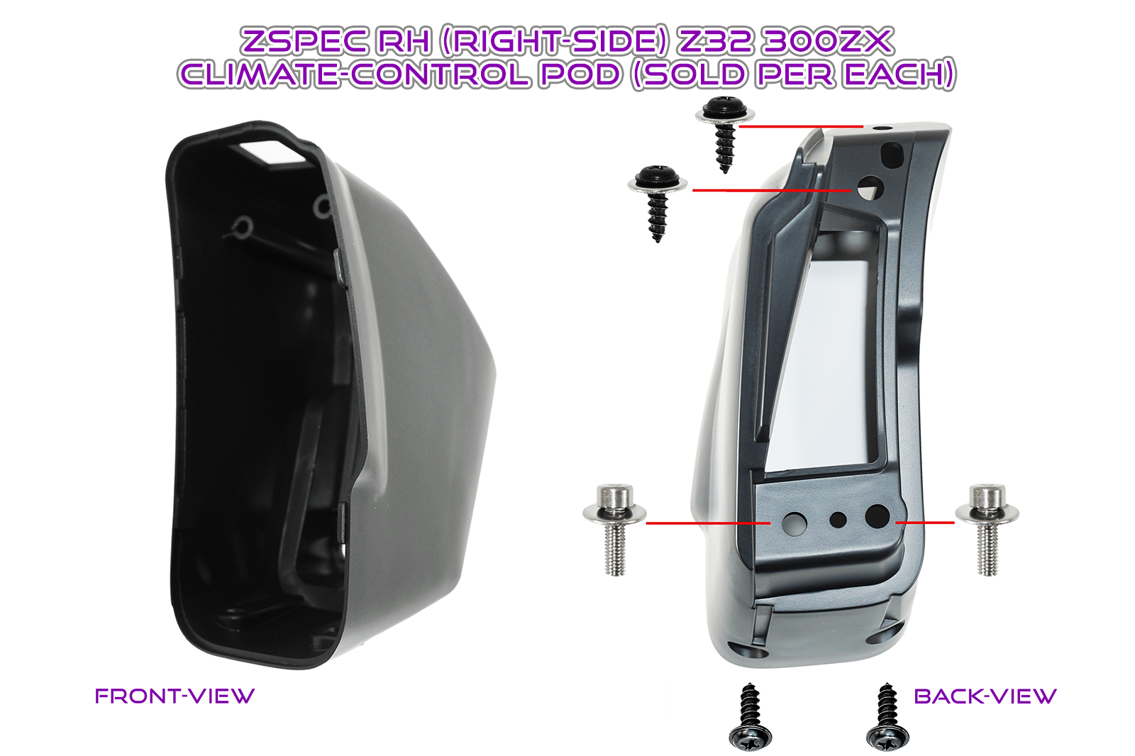 ZSPEC 300zx Z32 Mounting POD - RH (Right-Side) for Climate Controls, Sold Per Each - ZSPEC Design LLC - Hardware Fasteners - 300zx, 300zx pods, lhd, nissan, repro, z32, z32 pod - zspecdesign.com