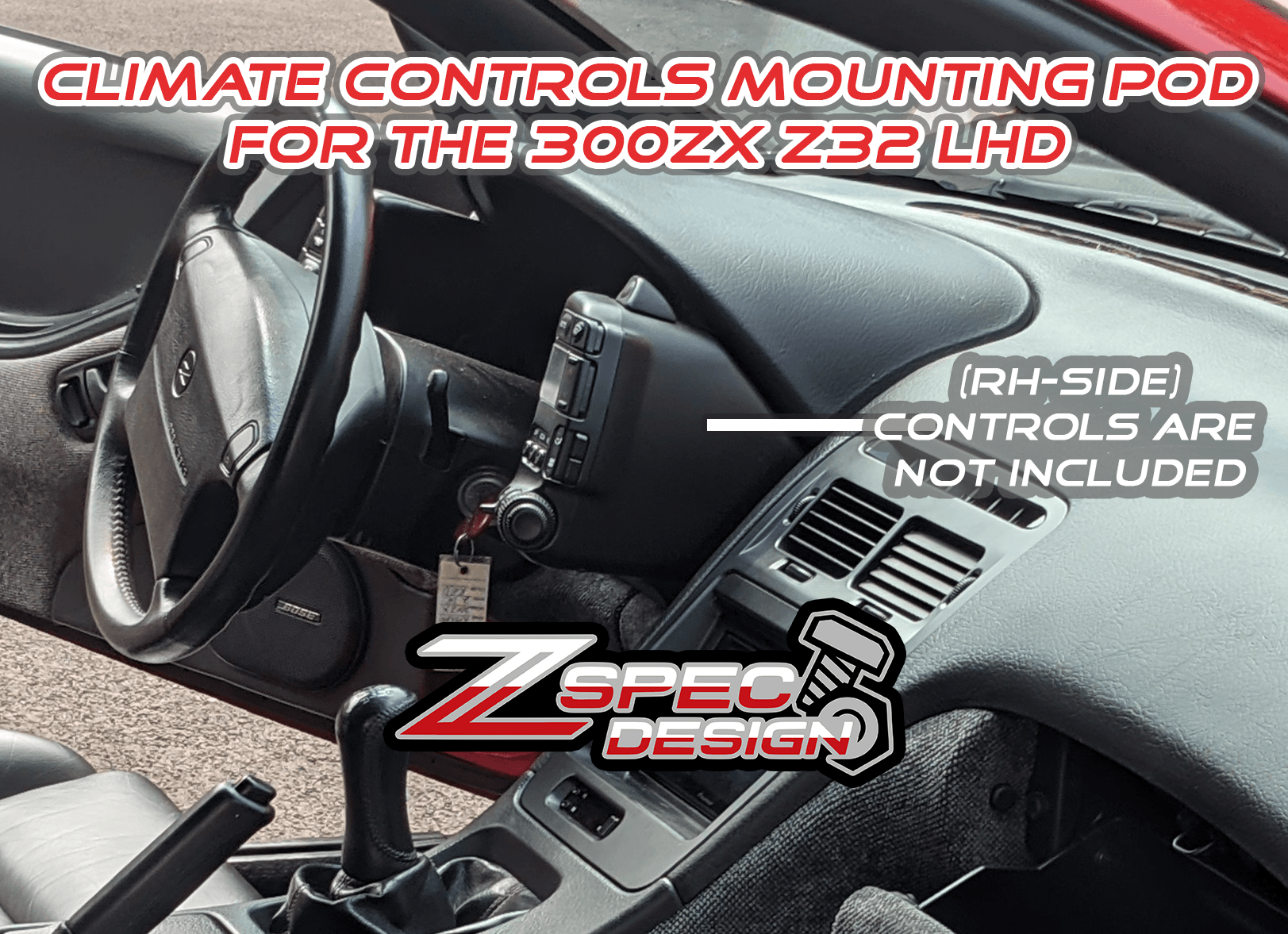 ZSPEC 300zx Z32 Mounting PODs for LHD Climate & Lighting 