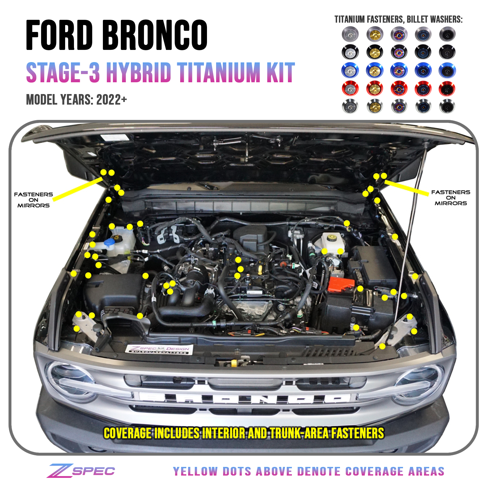 ZSPEC "Stage 3" Dress Up Bolts® Fastener Kit for 21+ Ford Bronco 2.7L, Titanium & Billet - ZSPEC Design LLC - Hardware Fasteners - Bronco, Fastener Kit, ford, stage 3 - zspecdesign.com