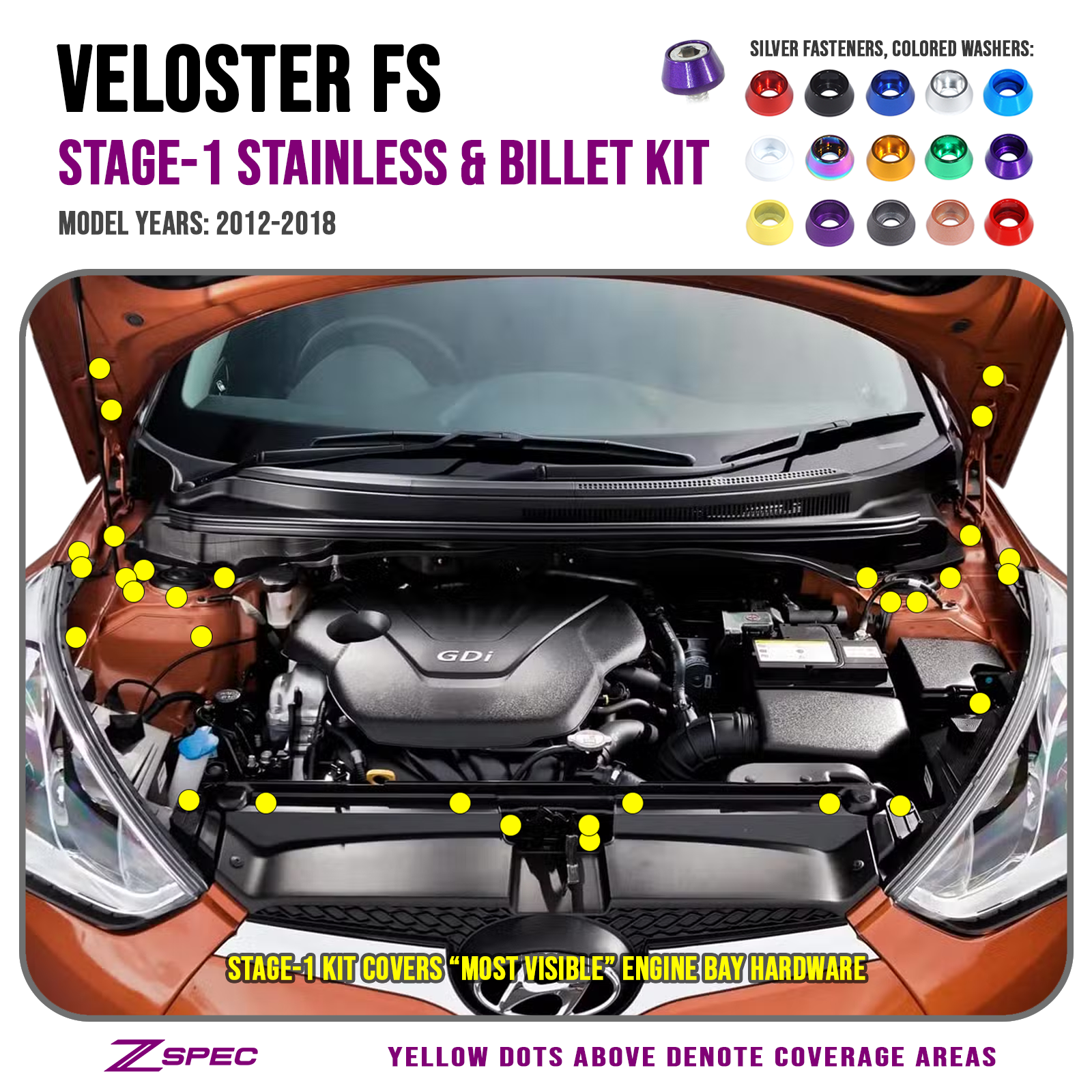 ZSPEC "Stage 1" Dress Up Bolts® Fastener Kit for Hyundai Veloster FS1 Stainless & Billet - ZSPEC Design LLC - zspecdesign.com