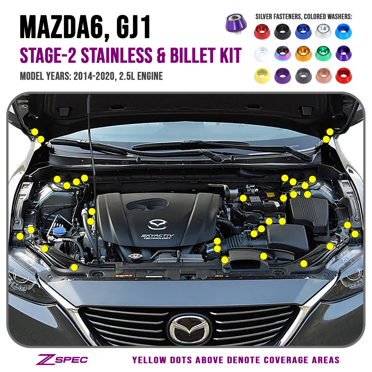 ZSPEC Stage 2 Dress Up Bolts Fastener Kit,14-20 Mazda6 2.5L,Stainless