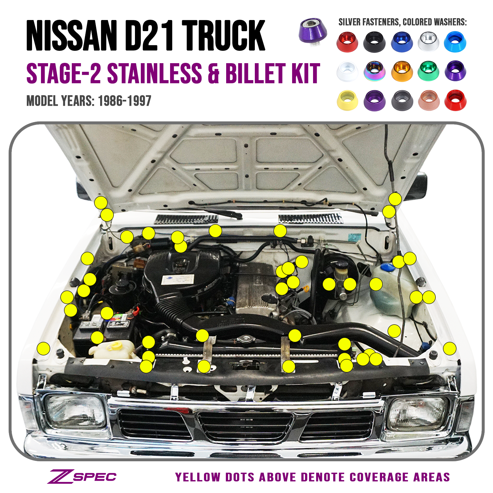 ZSPEC "Stage 2" Engine Bay Fastener Kit for Nissan Hardbody D21 Pickup Truck, Stainless & Billet - ZSPEC Design LLC - Hardware Fasteners - d21, Fastener Kit, nissan, stage 2, Washer Color - zspecdesign.com