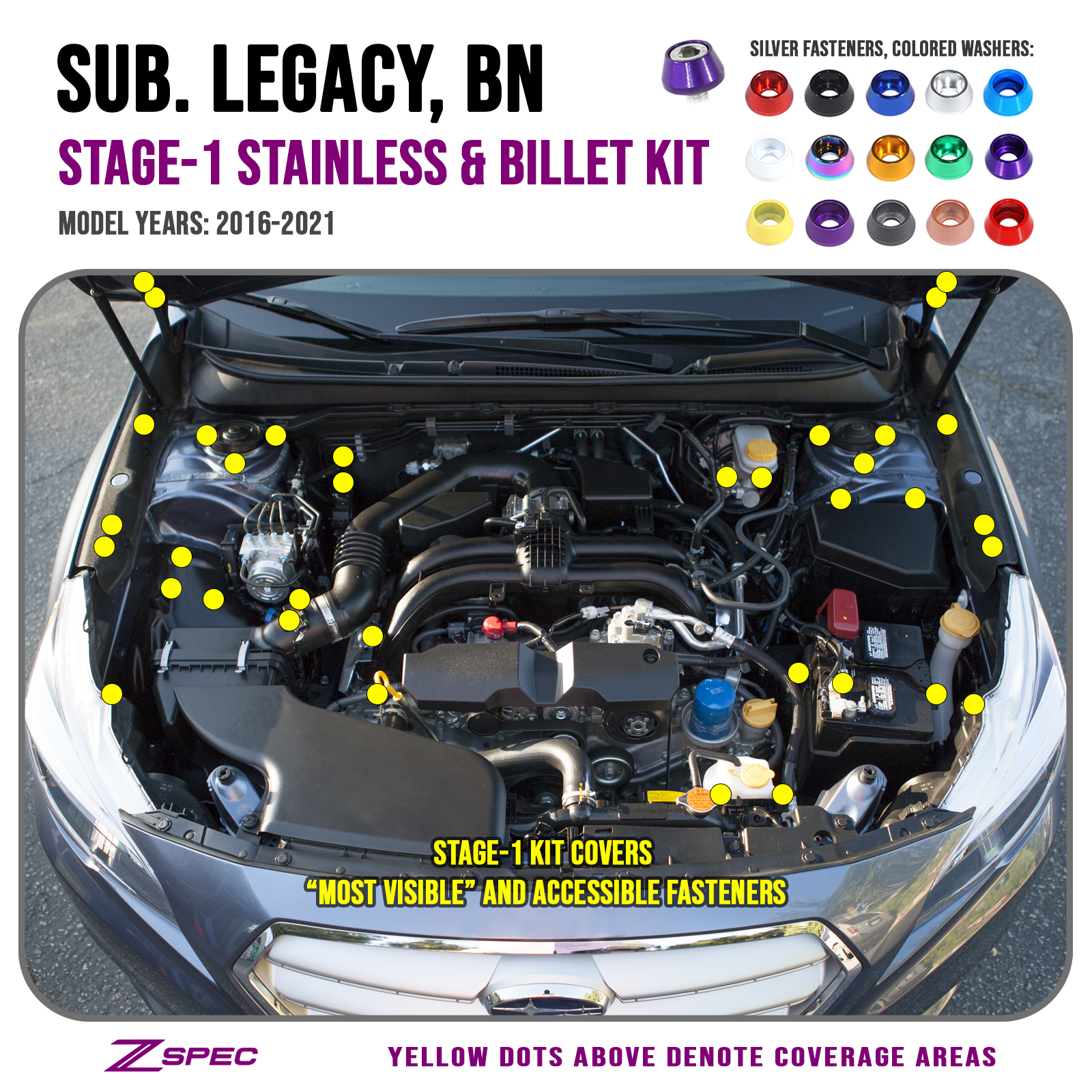 ZSPEC "Stage 1" Dress Up Bolts® Fastener Kit for '16-21 Subaru Legacy 3.6L, Stainless & Billet - ZSPEC Design LLC - Hardware Fasteners - Fastener Kit, stage 1, sti, subaru wrx, Washer Color - zspecdesign.com