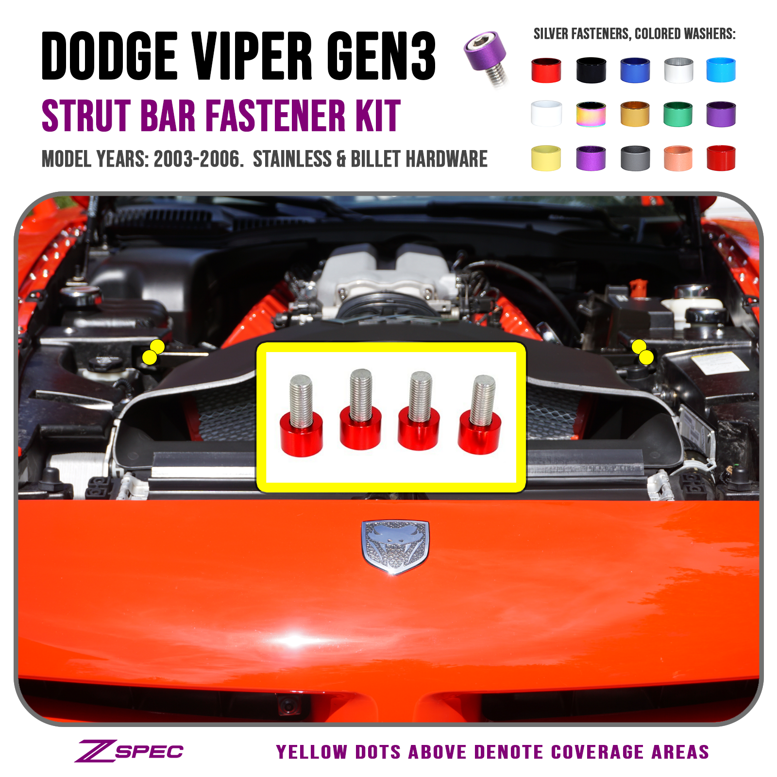 ZSPEC Strut Tower Brace Fasteners for '03-06 Dodge Viper, Stainless & Billet - ZSPEC Design LLC - Hardware Fasteners - dodge viper, strut tow3er, Washer Color - zspecdesign.com