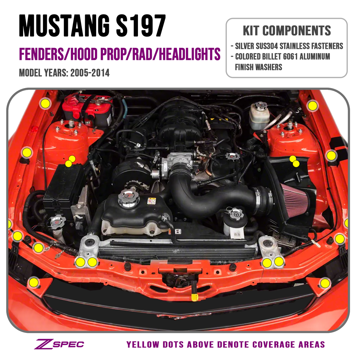 ZSPEC Fenders-Rad-Brackets-Hood-Prop-Headlights Fasteners for '05-14 S197 Ford Mustang, Stainless & Billet - ZSPEC Design LLC - Hardware Fasteners - Fastener Kit, ford, mustang, s197 - zspecdesign.com