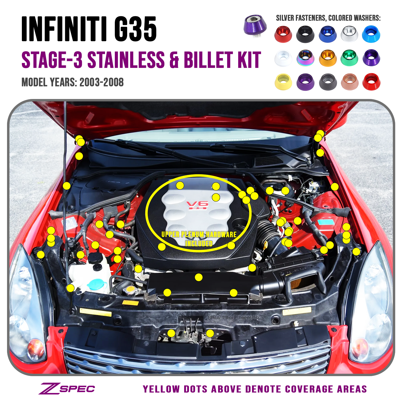 ZSPEC "Stage 3" Dress Up Bolts® Fastener Kit for '03-08 Infiniti G35 w/ Plenum Spacer, Stainless & Billet - ZSPEC Design LLC - Hardware Fasteners - Fastener Kit, g35, infiniti, stage 3 - zspecdesign.com