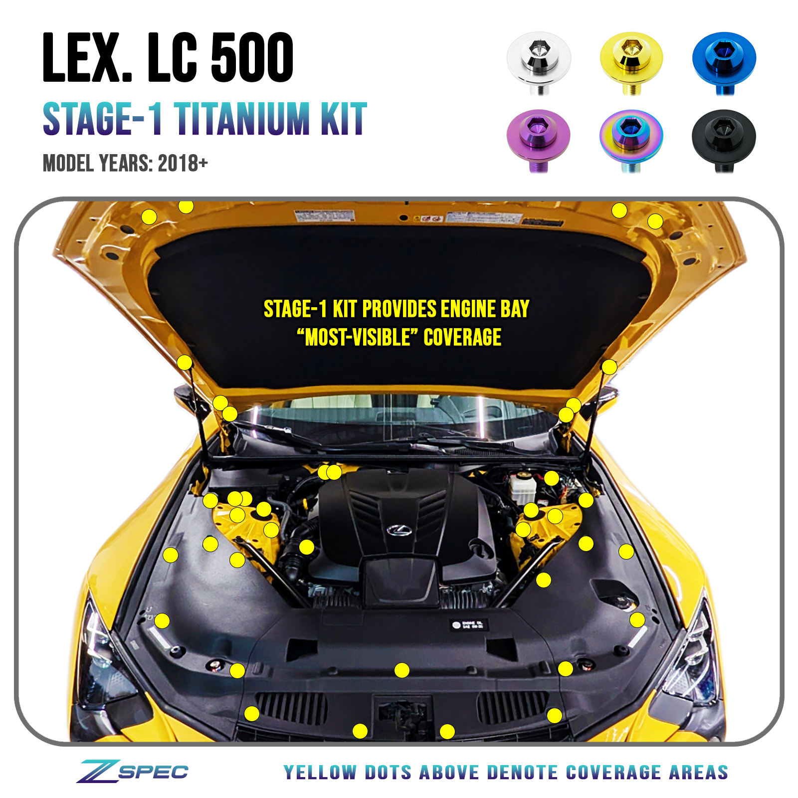 ZSPEC Stage-1 Dress Up Bolts® Hardware Kit, Lexus LC 500, 2UR-GSE, Titanium

Grade-5 Titanium (40-45% weight-savings, non-corrosive) 

Engines: 2UR-GSE