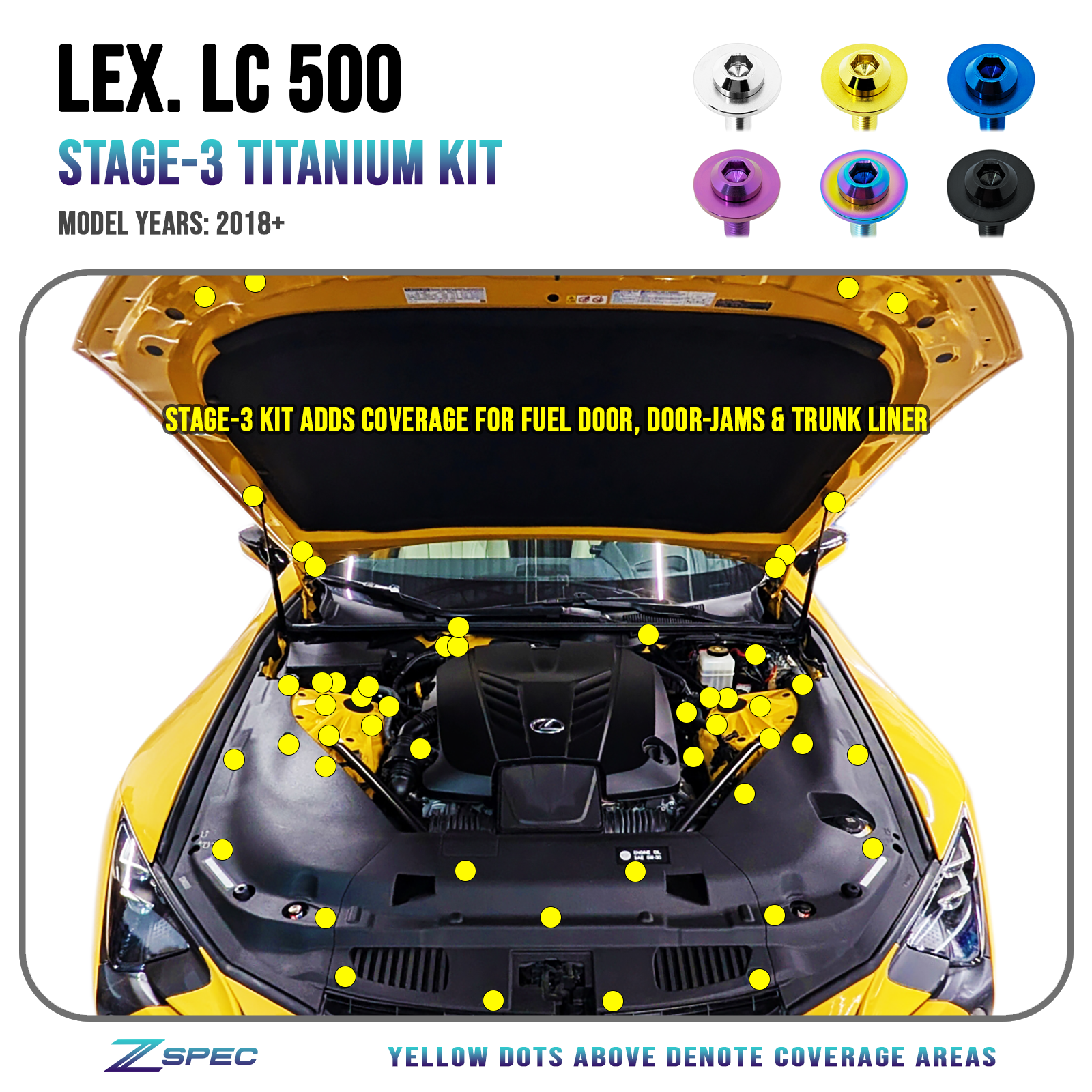ZSPEC Stage-3 Dress Up Bolts® Hardware Kit, Lexus LC 500, 2UR-GSE, Titanium

Grade-5 Titanium (40-45% weight-savings, non-corrosive) 

Engines: 2UR-GSE