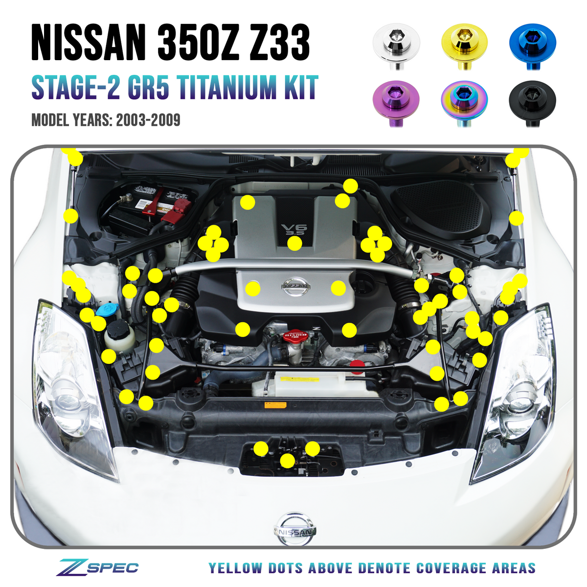 ZSPEC Stage 2 Dress Up Bolts®/Fastener Kit Nissan 350z DE HR Titanium ZSPEC Stage 2 Dress Up Bolts®/Fastener Kit Nissan 350z DE HR Titanium
