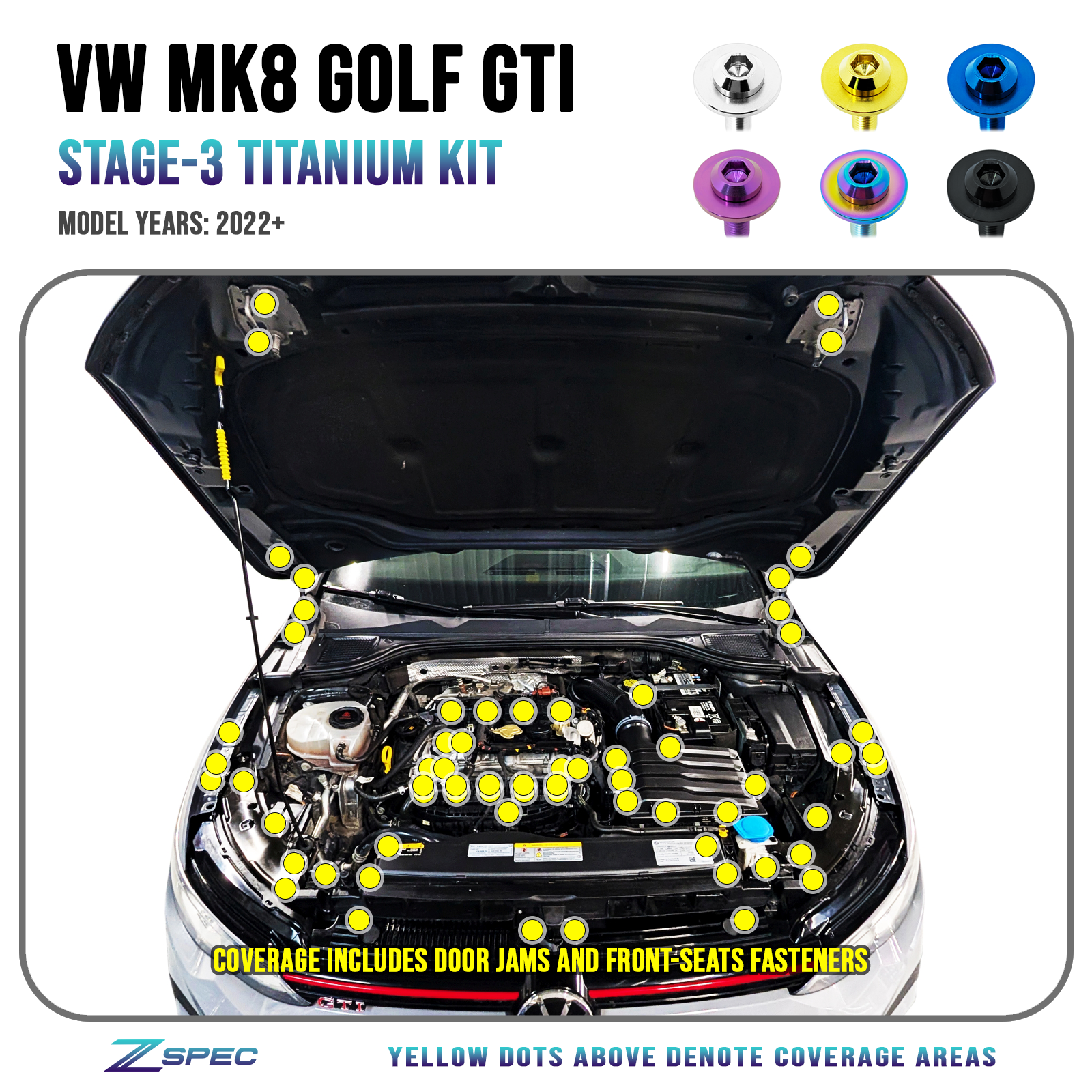 ZSPEC Stage-3 Dress Up Fastener Kit for '22+ VW MK8 Golf GTi, Grade-5 Titanium

Grade-5 Titanium Hardware - Dress Up Bolts, Nuts and Washers from ZSPEC Design