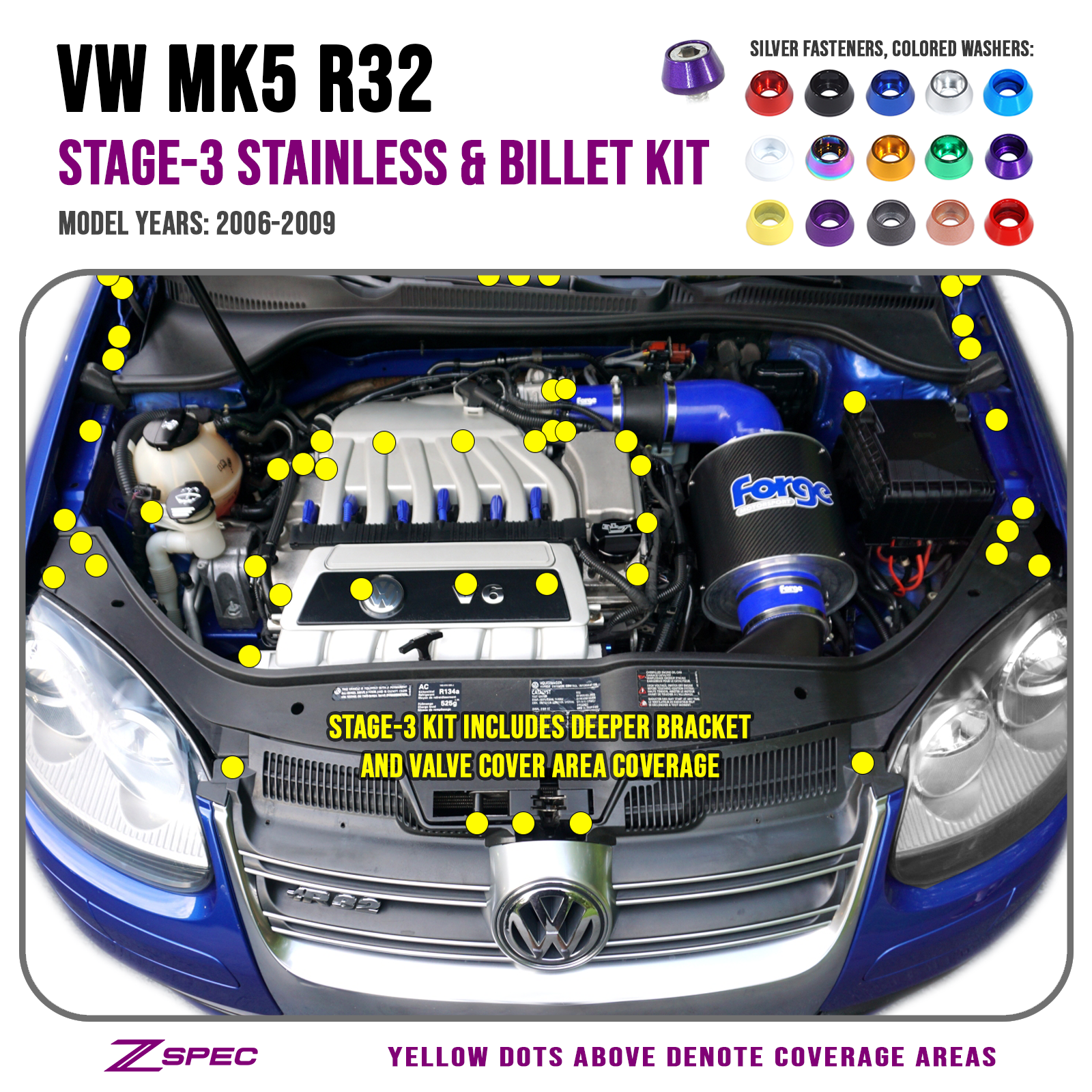 ZSPEC "Stage 3" Dress Up Bolts® Fastener Kit for '06-09 VW Golf R32 MK5, Stainless & Billet - ZSPEC Design LLC - Hardware Fasteners - Fastener Kit, golf, MK5, r32, stage 3, volkswagen, VW, Washer Color - zspecdesign.com