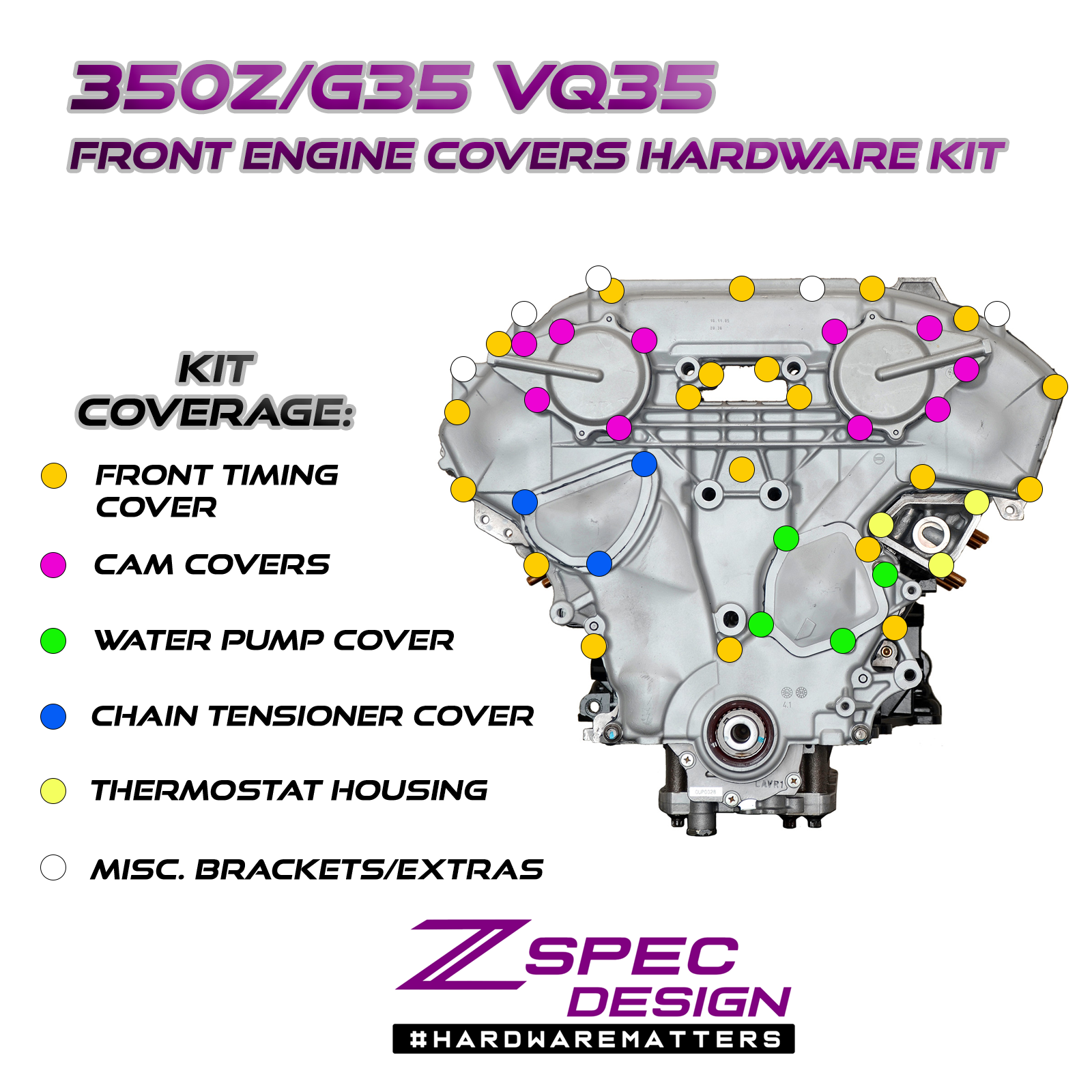 ZSPEC VQ35DE Front-Engine Covers Fastener Kit, CAM/Water Pump/Tensioner, Stainless & Billet - ZSPEC Design LLC - Hardware Fasteners - 350z, Fastener Kit, g35, nissan, vq35, z33 - zspecdesign.com