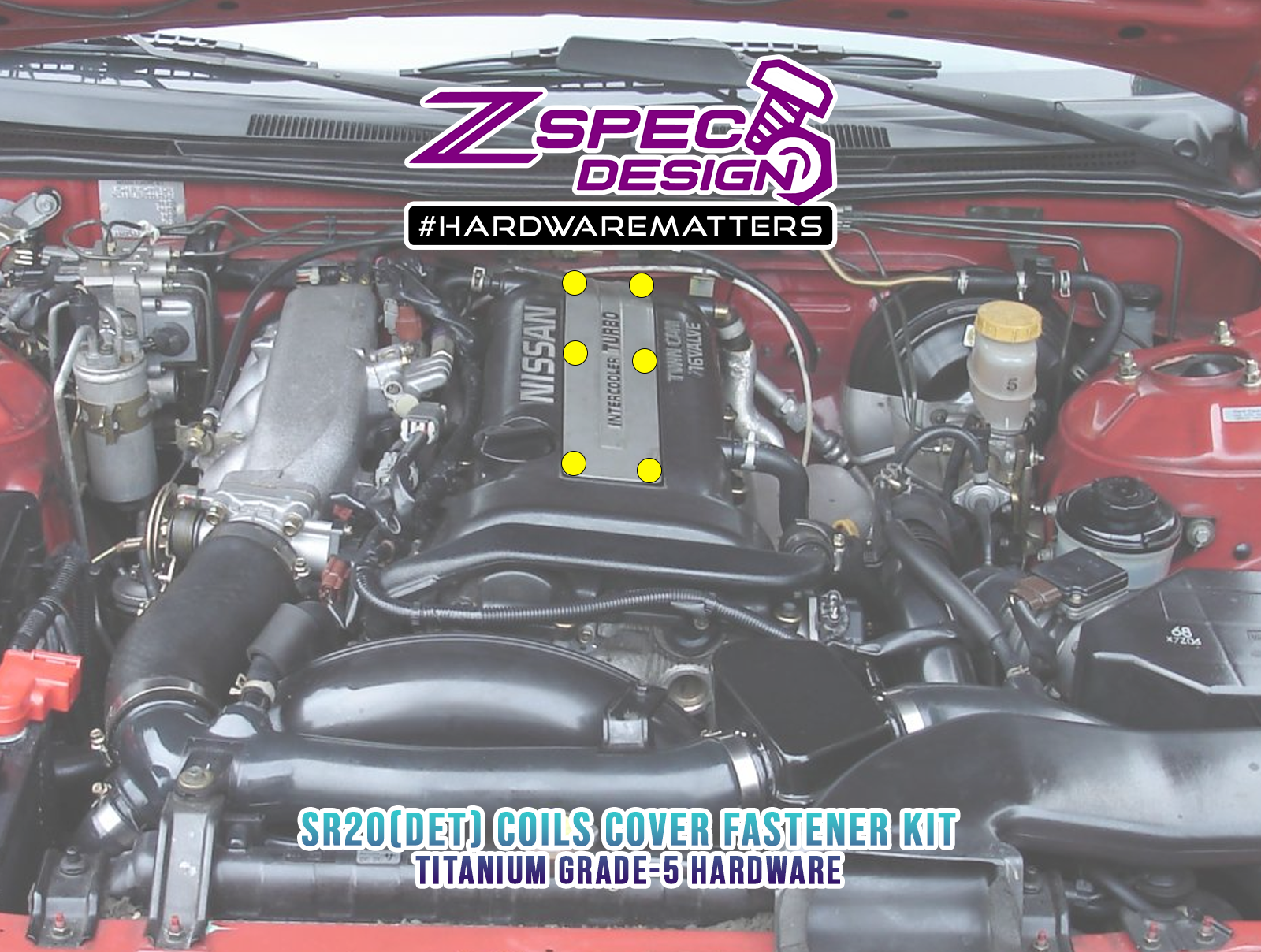 ZSPEC Engine Coils Cover Fastener Kit,  Nissan SR20(DE/DETT), Grade-5 Titanium - ZSPEC Design LLC - Hardware Fasteners - 240sx, Fastener Kit, nissan, s14, sr20det - zspecdesign.com