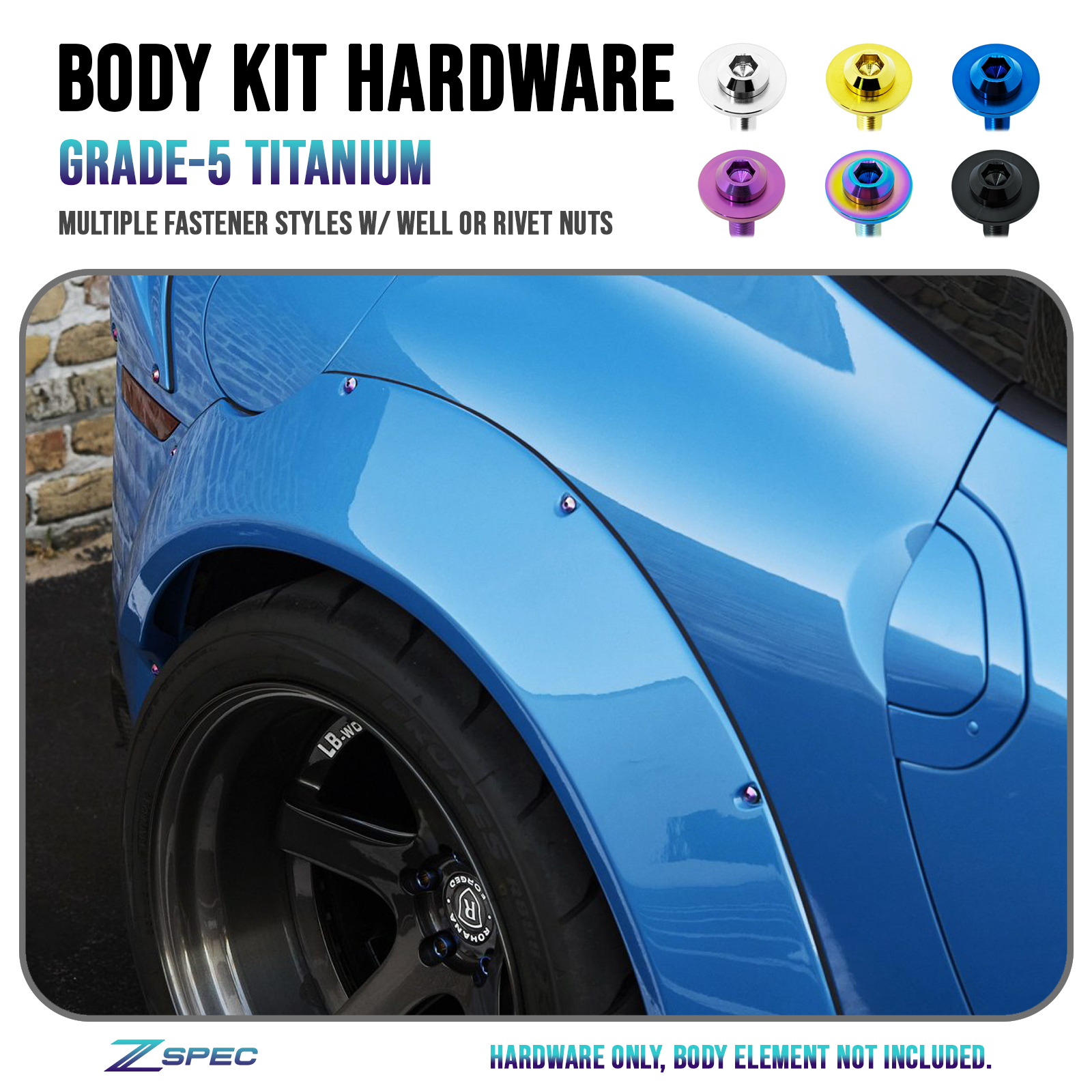 Wide-Body & Fender Flare Hardware Kits - Titanium - Stainless - Rivet Nut Well Nut - liberty walk, varis, aimgain, duckbill - ZSPEC Design LLC