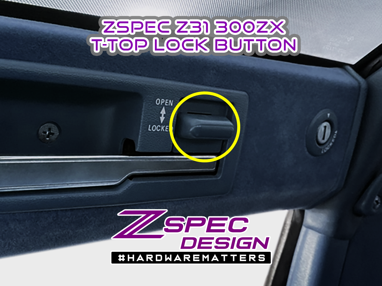 ** PRE-BUY ** ZSPEC T-Top Lock-Button, OE-Matched Colors & Finish