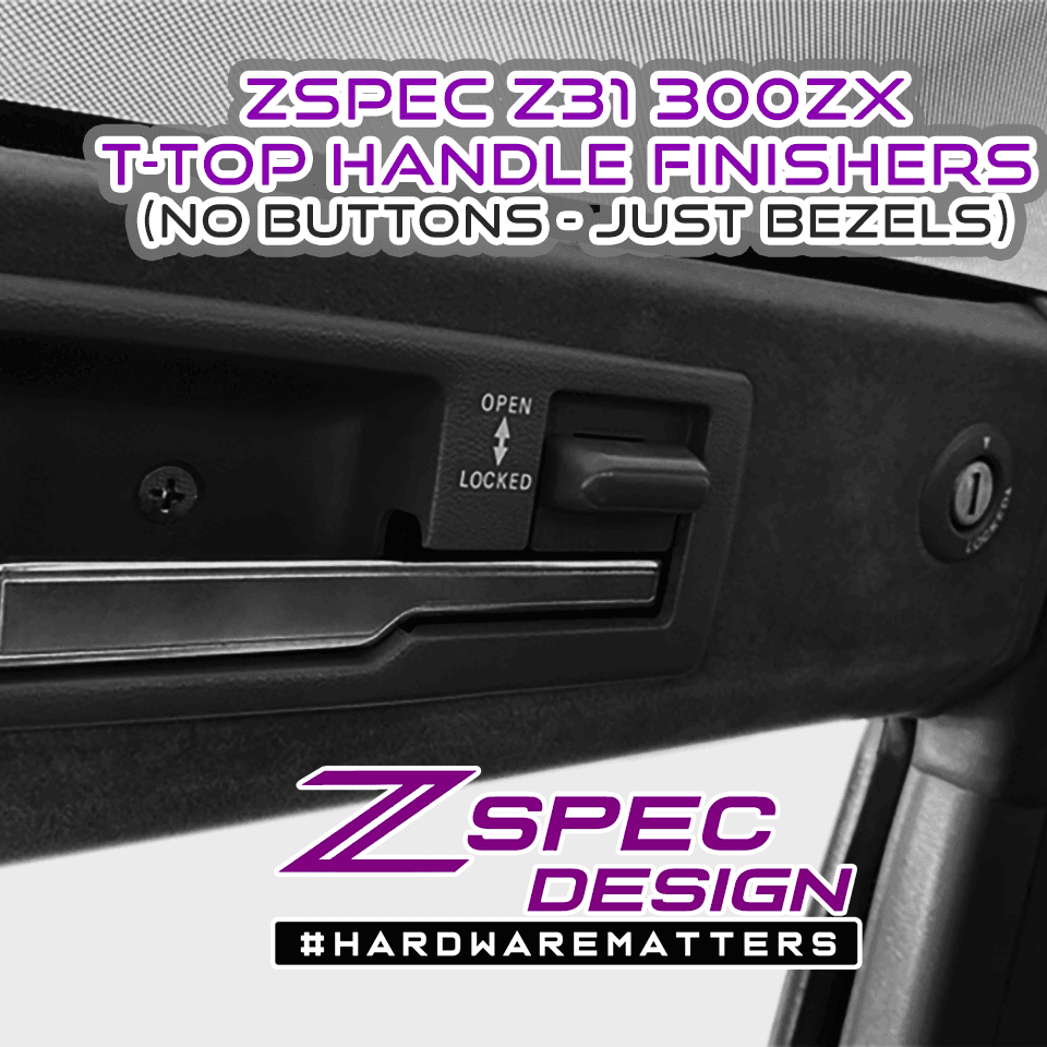 ZSPEC T-Top Handle Finisher Sets, Nissan 300zx Z31 - Bezels Only (no Buttons) - ZSPEC Design LLC - Hardware Fasteners - locking, nisssan, t-top, z31, z31 t-top - zspecdesign.com