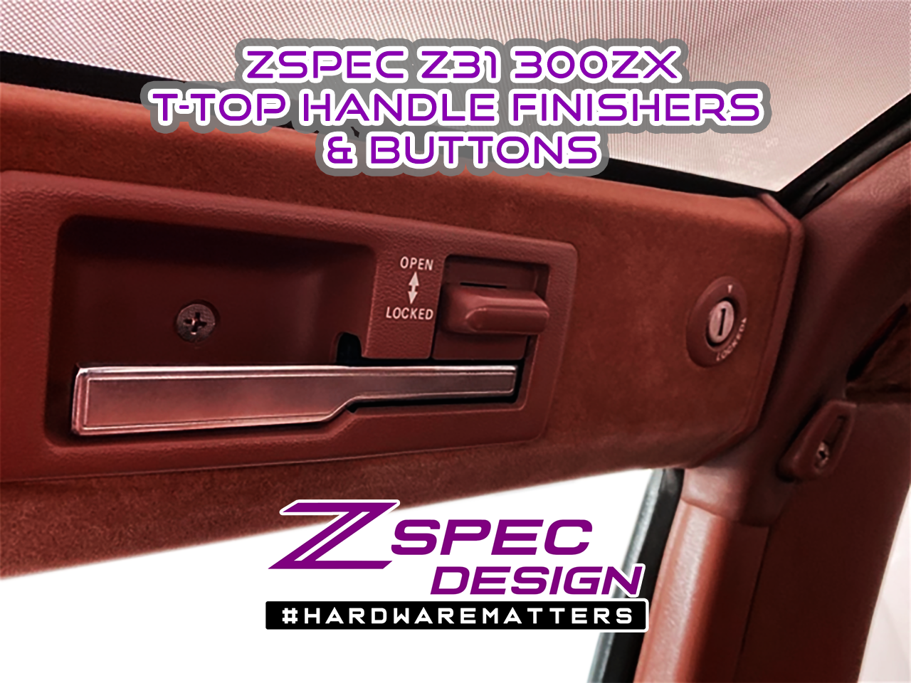 ZSPEC T-Top Handle Finisher Sets, 90-96 Nissan 300zx Z32 LOCKING TOPS  Charcoal, Red, Blue and Tan OE-Matched Colors  Keywords Tops Handle Bezel Finishers Interior Plastics Handle