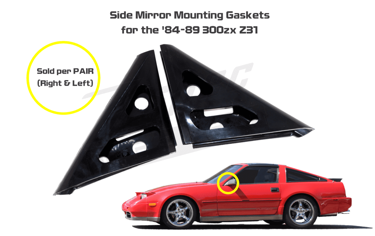 ZSPEC Mirror Gasket Replacements for Nissan Z31 300zx '84-89, Left/Right Set  Upgrade Performance Exterior Interior Reproduction Plastics Rubber VG30 Turbo Non-Turbo Fairlady Z 1984 85 86 87 88 89