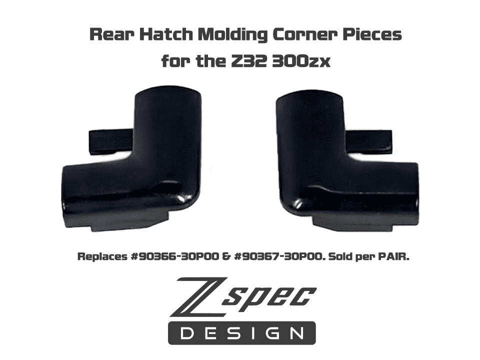 ZSPEC Rear Hatch Molding Corner Pieces for '90-96 300zx, Set (Left/Right) Nissan NISMO Interior Plastic Bezel Cover PanelVG30DE VG30DETT JDM JSPEC Reproduction Plastic Clip Cover 90366-30P00 / 90367-30P00